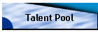 Talent Pool